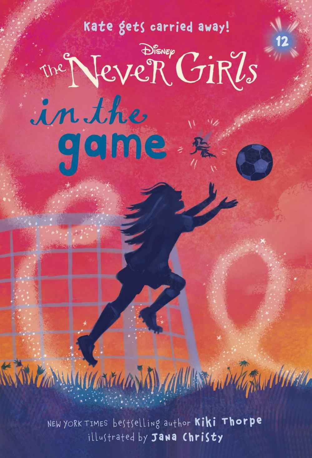 Big bigCover of Never Girls #12: In the Game (Disney: The Never Girls)