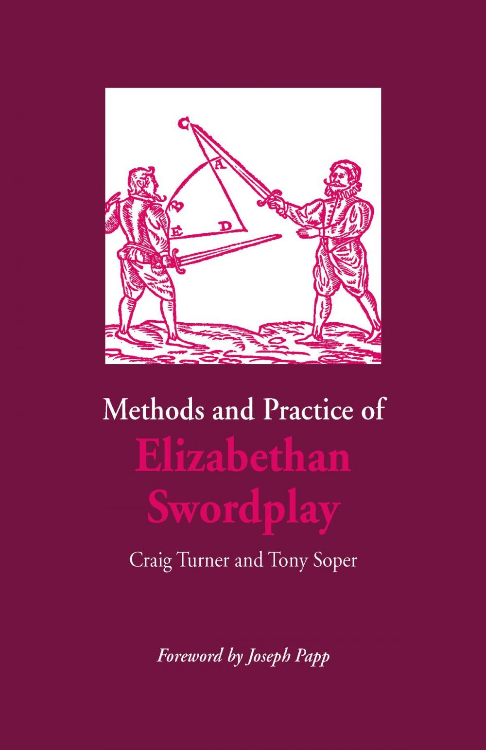 Big bigCover of Methods and Practice of Elizabethan Swordplay