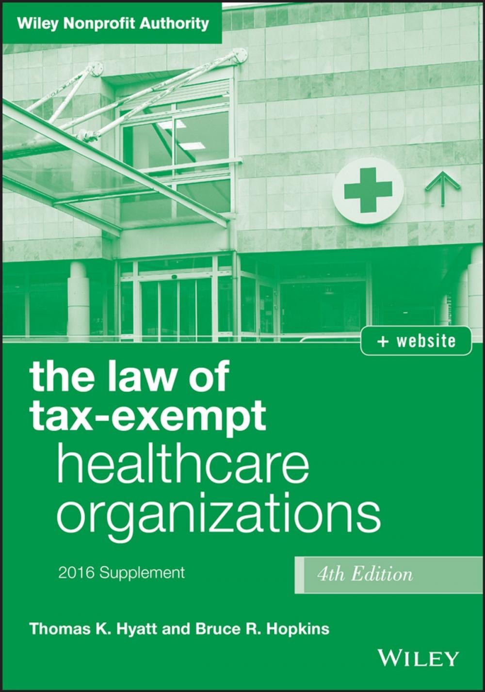 Big bigCover of The Law of Tax-Exempt Healthcare Organizations 2016 Supplement