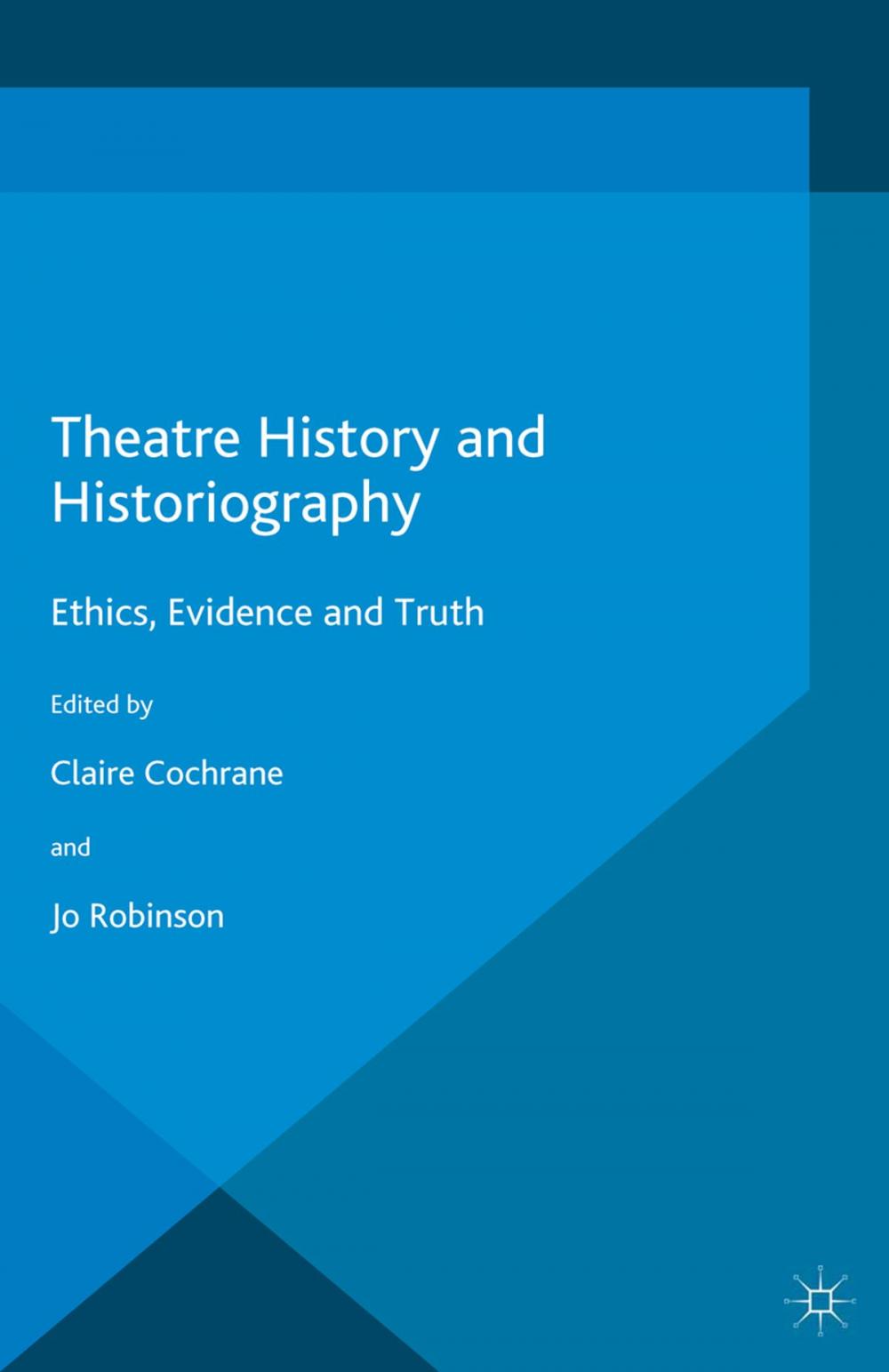 Big bigCover of Theatre History and Historiography