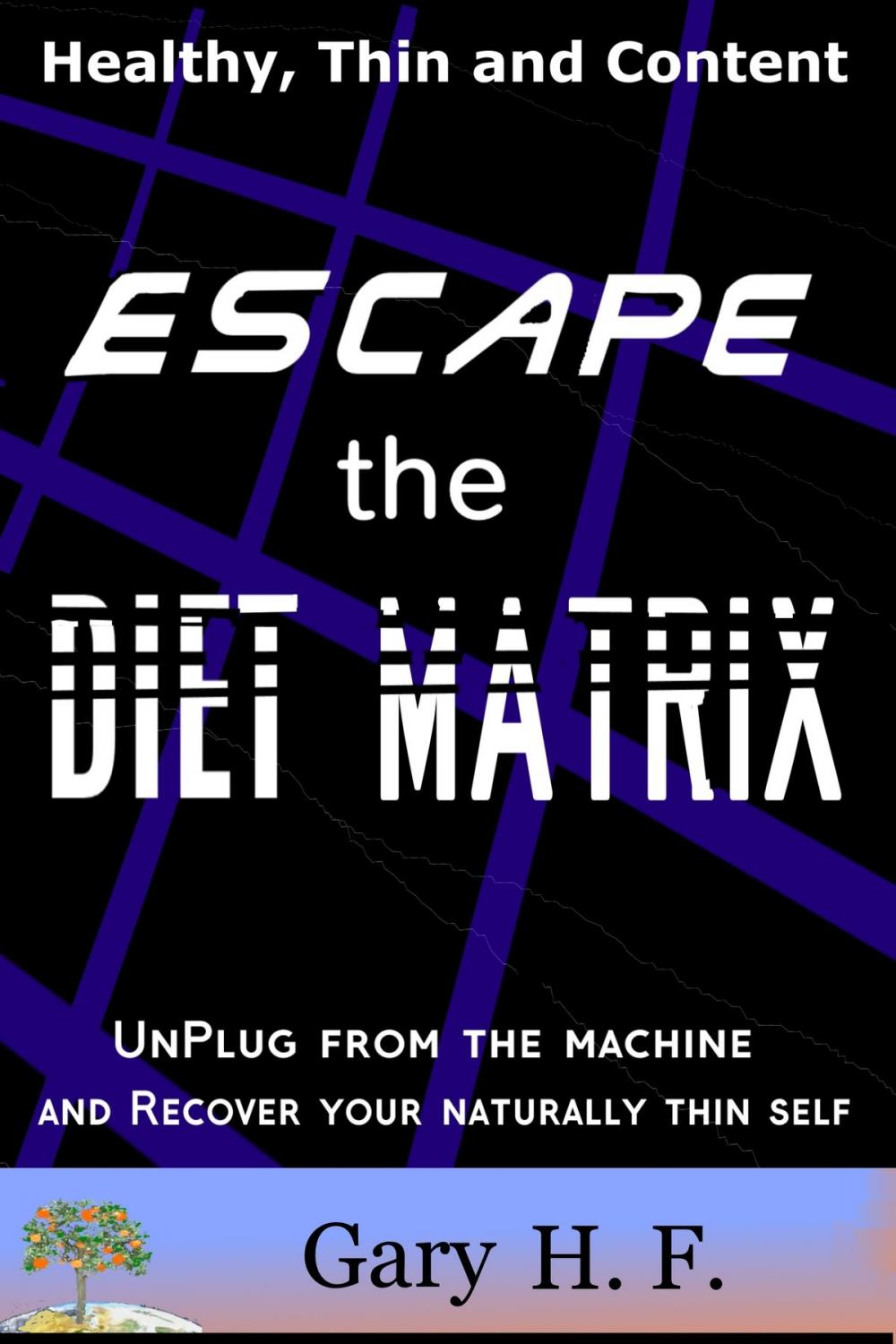 Big bigCover of Escape the Diet Matrix