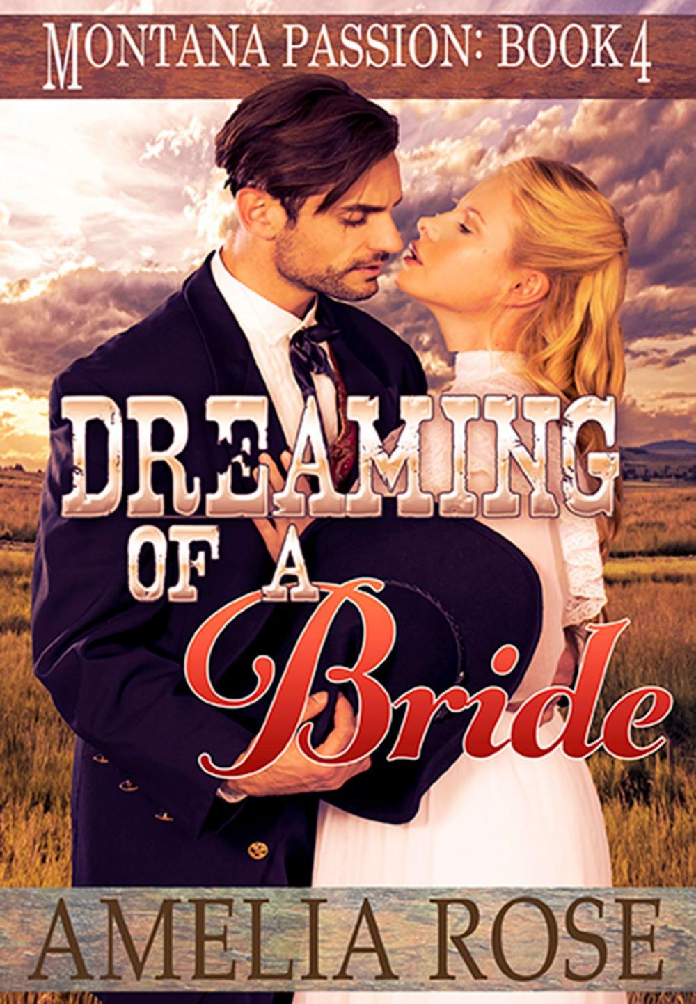 Big bigCover of Dreaming of a Bride (Montana Passion, Book 4)