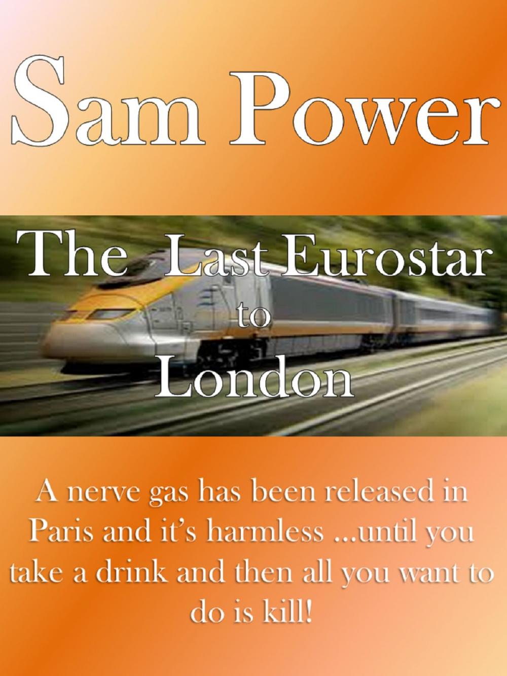 Big bigCover of The Last Eurostar to London