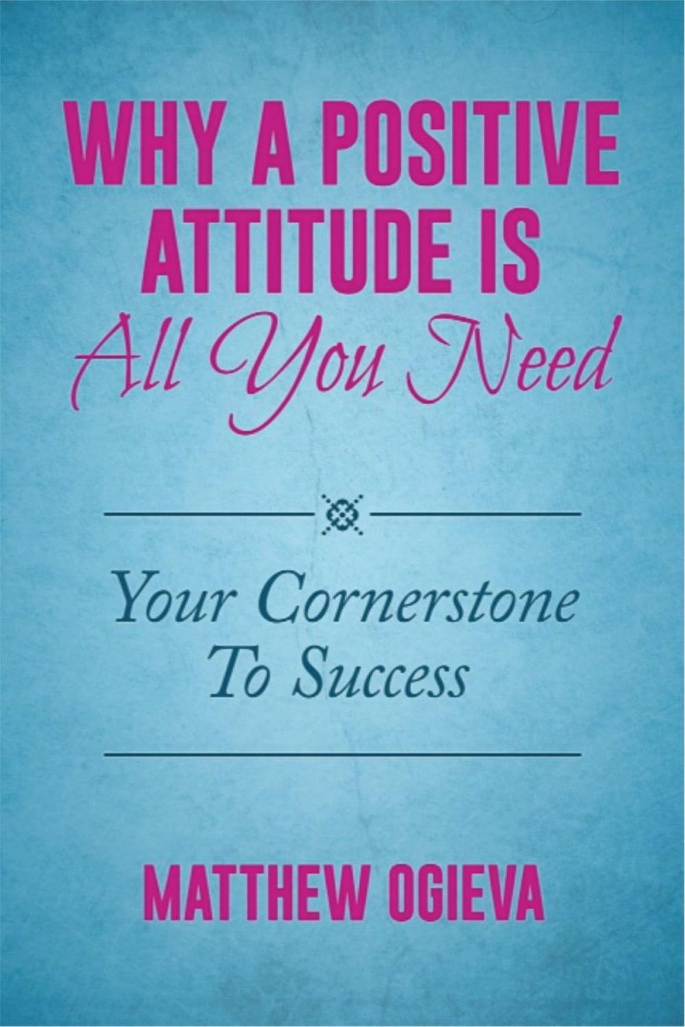 Big bigCover of Why A Positive Attitude Is All You Need