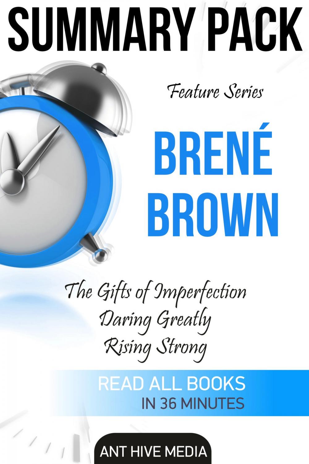 Big bigCover of Feature Series Brené Brown: The Gifts of Imperfection, Daring Greatly, Rising Strong | Summary Pack