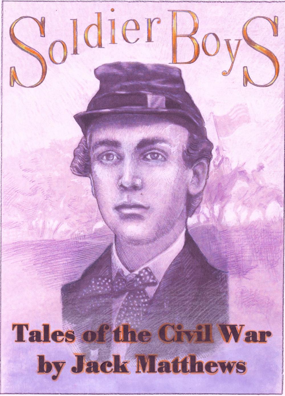 Big bigCover of Soldier Boys: Tales of the Civil War