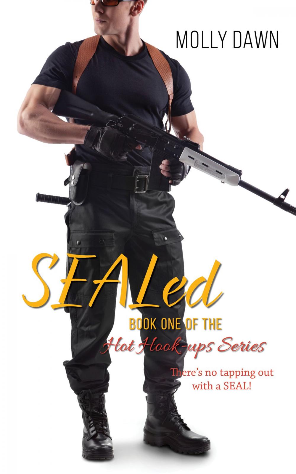 Big bigCover of SEALed: Book One of the Hot Hook-ups series