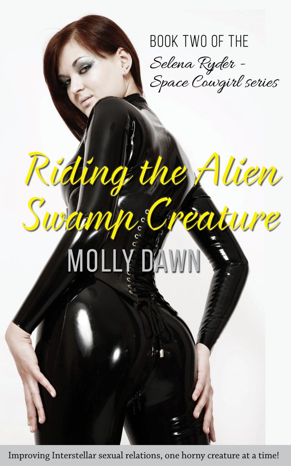 Big bigCover of Riding the Alien Swamp Creature: Book Two of the Selena Ryder - Space Cowgirl series