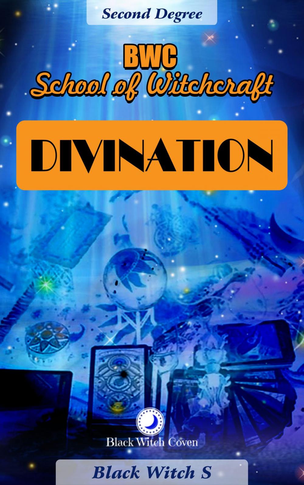Big bigCover of Divination: Second Degree Witchcraft