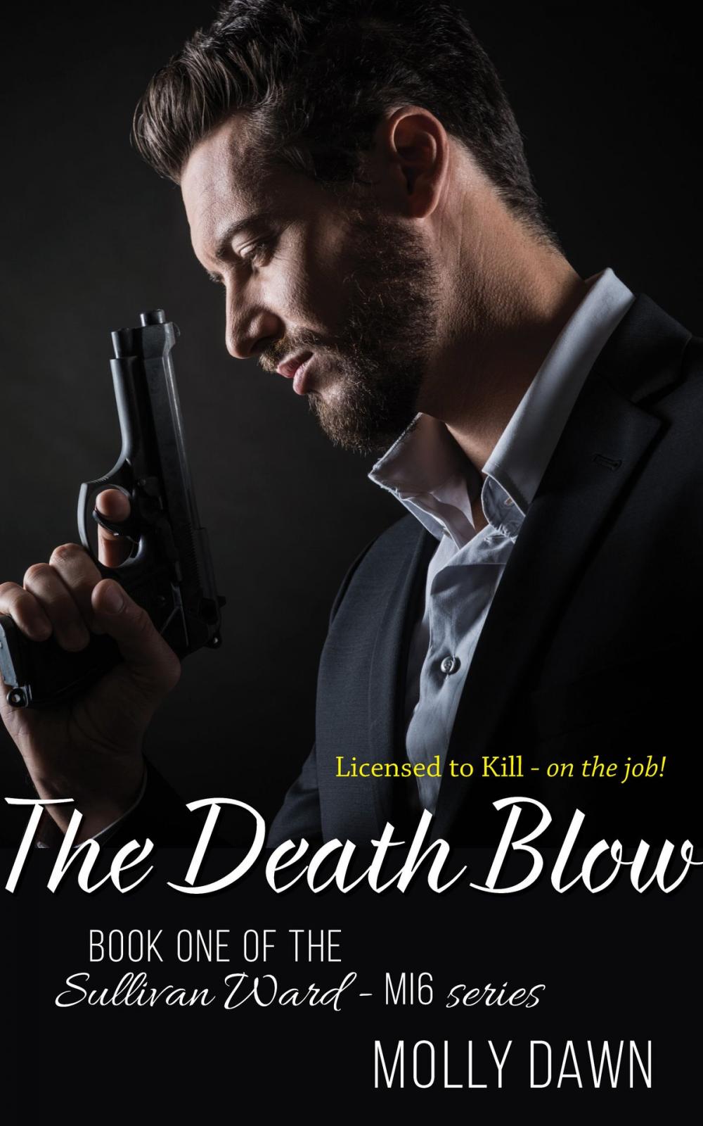Big bigCover of The Death Blow: Book One of the Sullivan Ward - MI-6 series