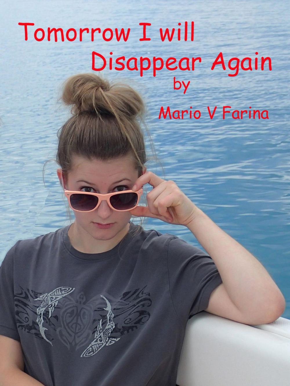Big bigCover of Tomorrow I Will Disappear Again