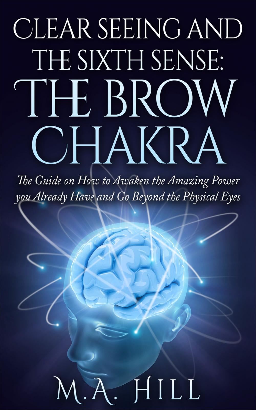 Big bigCover of Clear Seeing and the Sixth Sense: the Brow Chakra