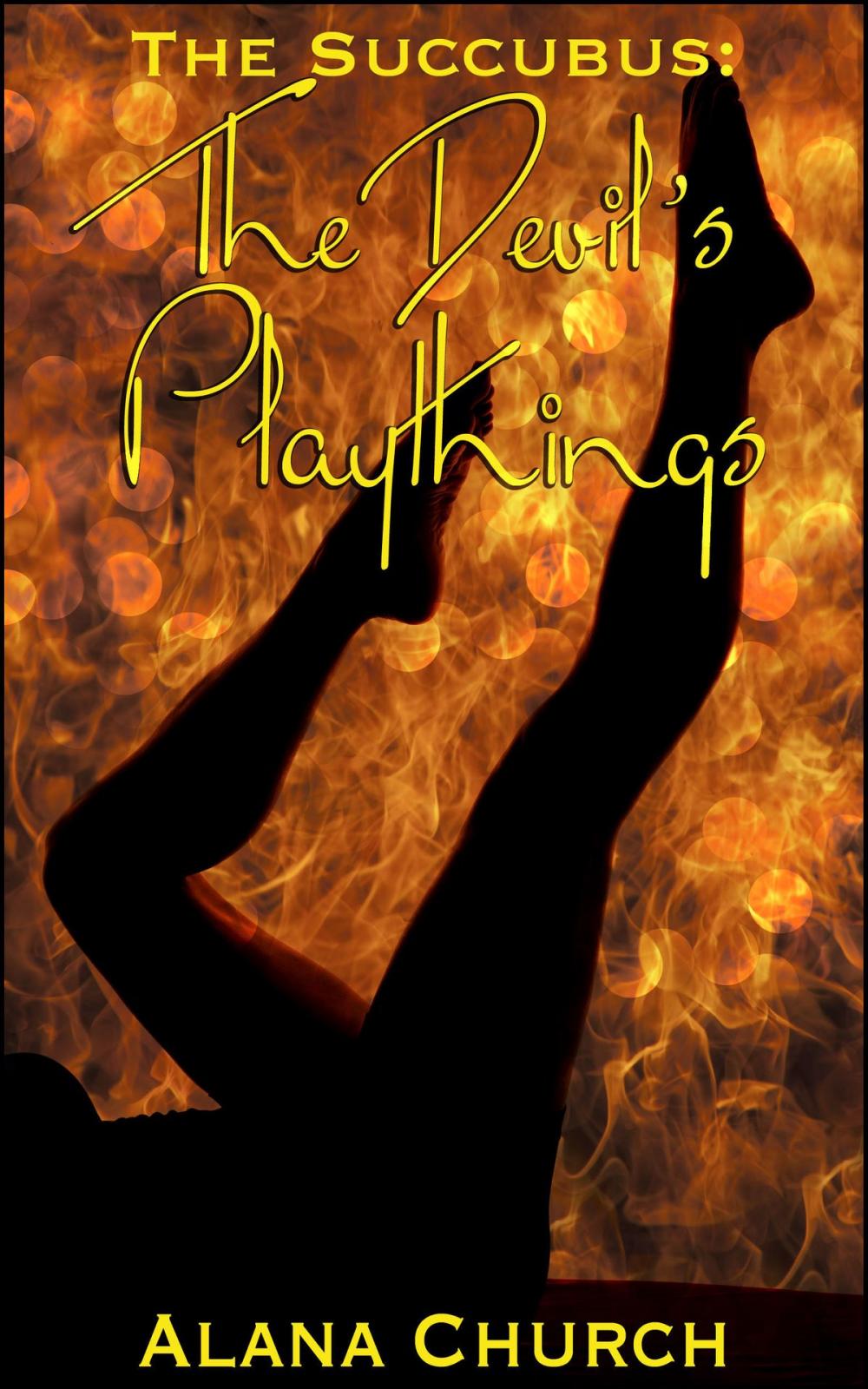 Big bigCover of The Devil's Playthings (Book 2 of "The Succubus")
