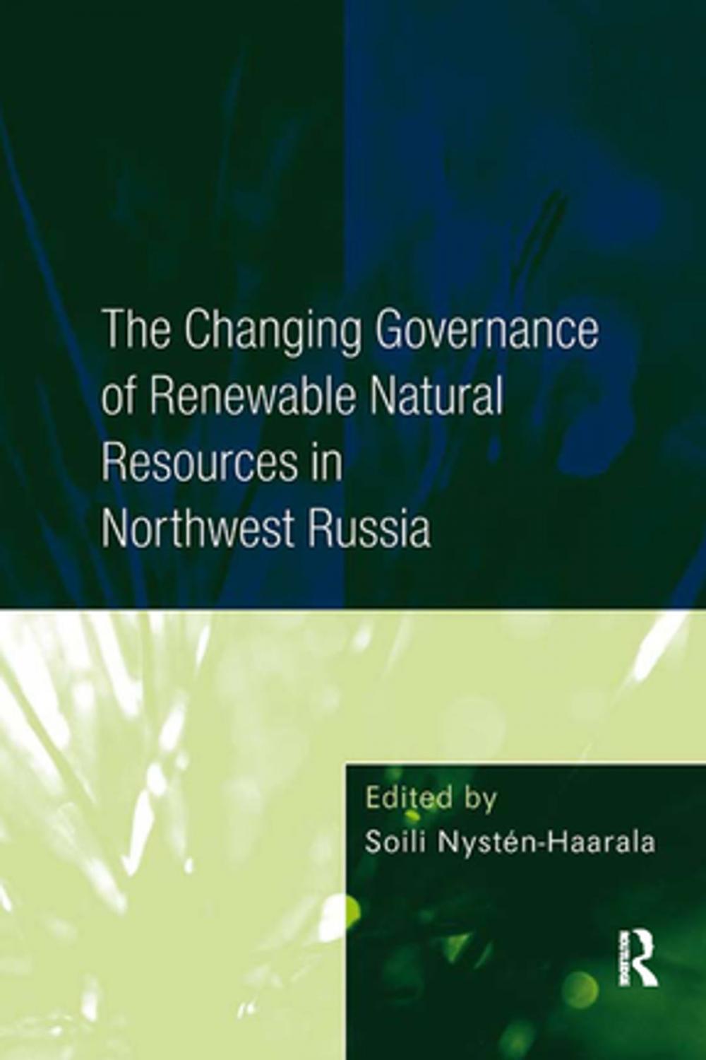 Big bigCover of The Changing Governance of Renewable Natural Resources in Northwest Russia