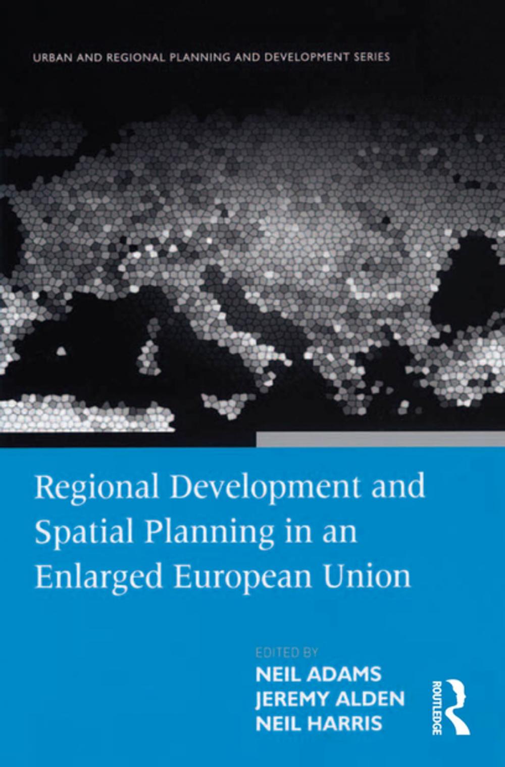 Big bigCover of Regional Development and Spatial Planning in an Enlarged European Union