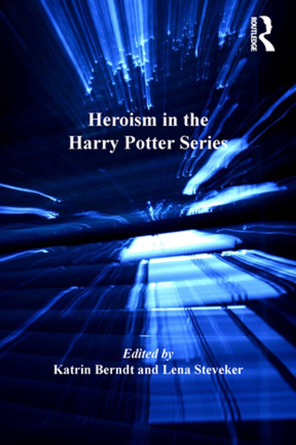 Big bigCover of Heroism in the Harry Potter Series