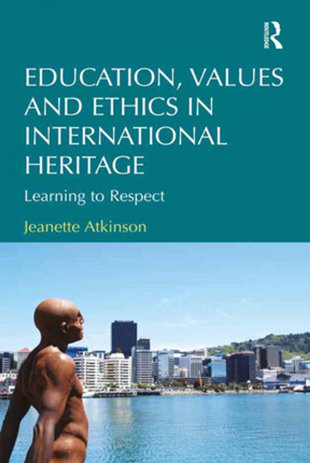 Big bigCover of Education, Values and Ethics in International Heritage