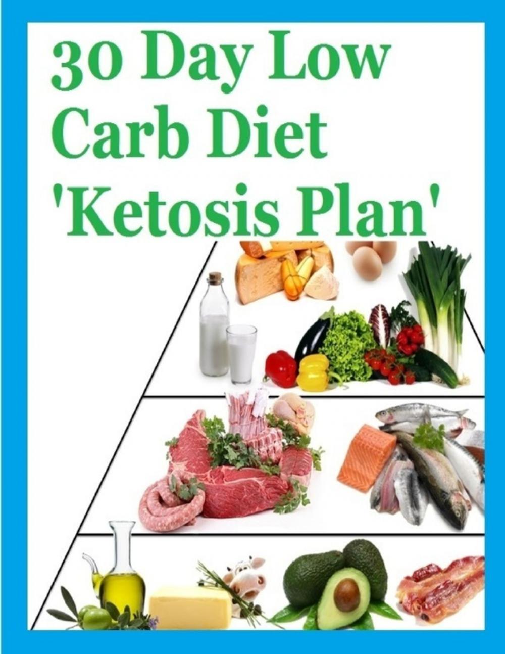 Big bigCover of 30 Day Low Carb Diet ‘Ketosis Plan’