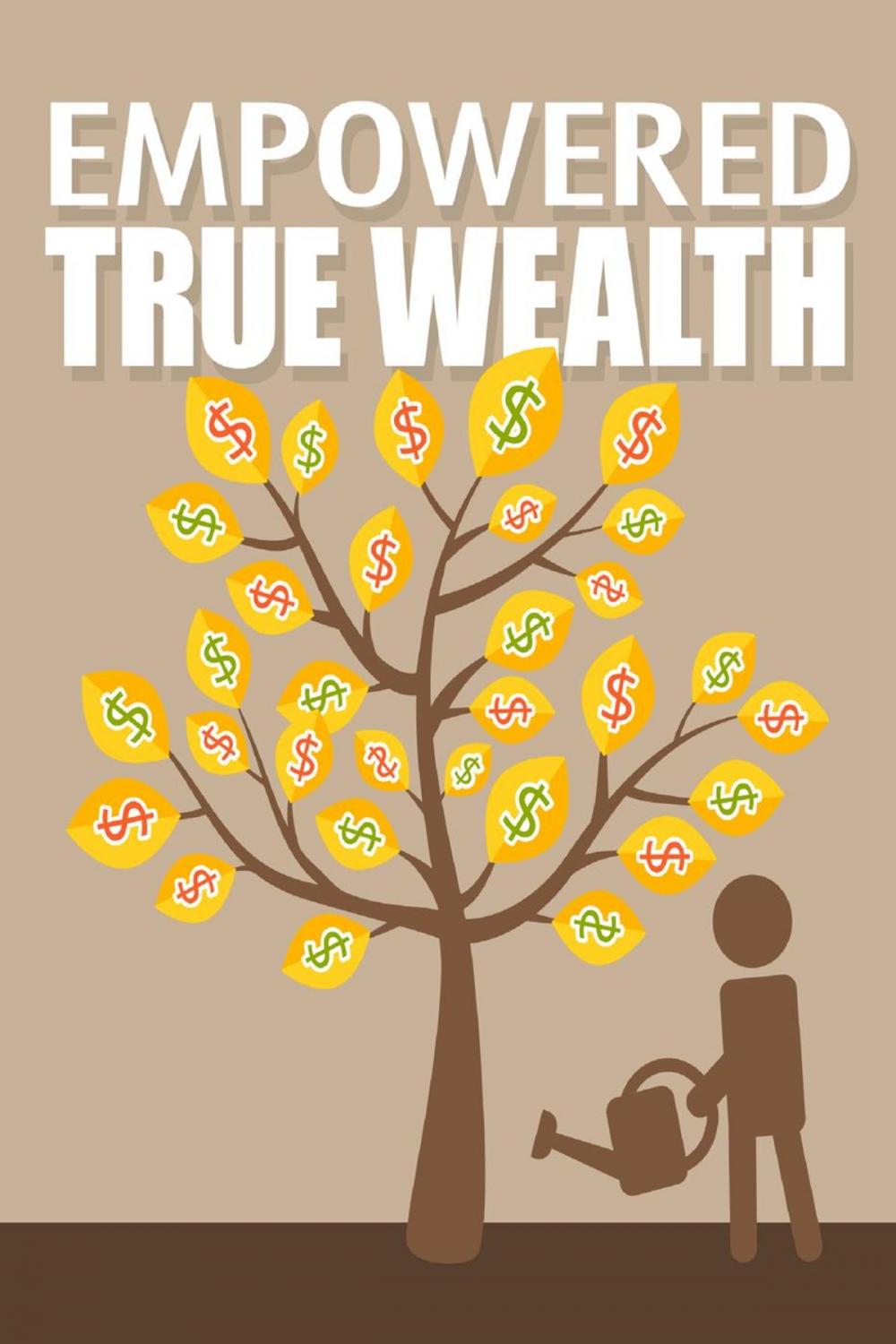 Big bigCover of Empowered True Wealth