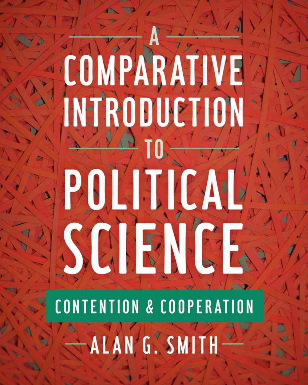 Big bigCover of A Comparative Introduction to Political Science