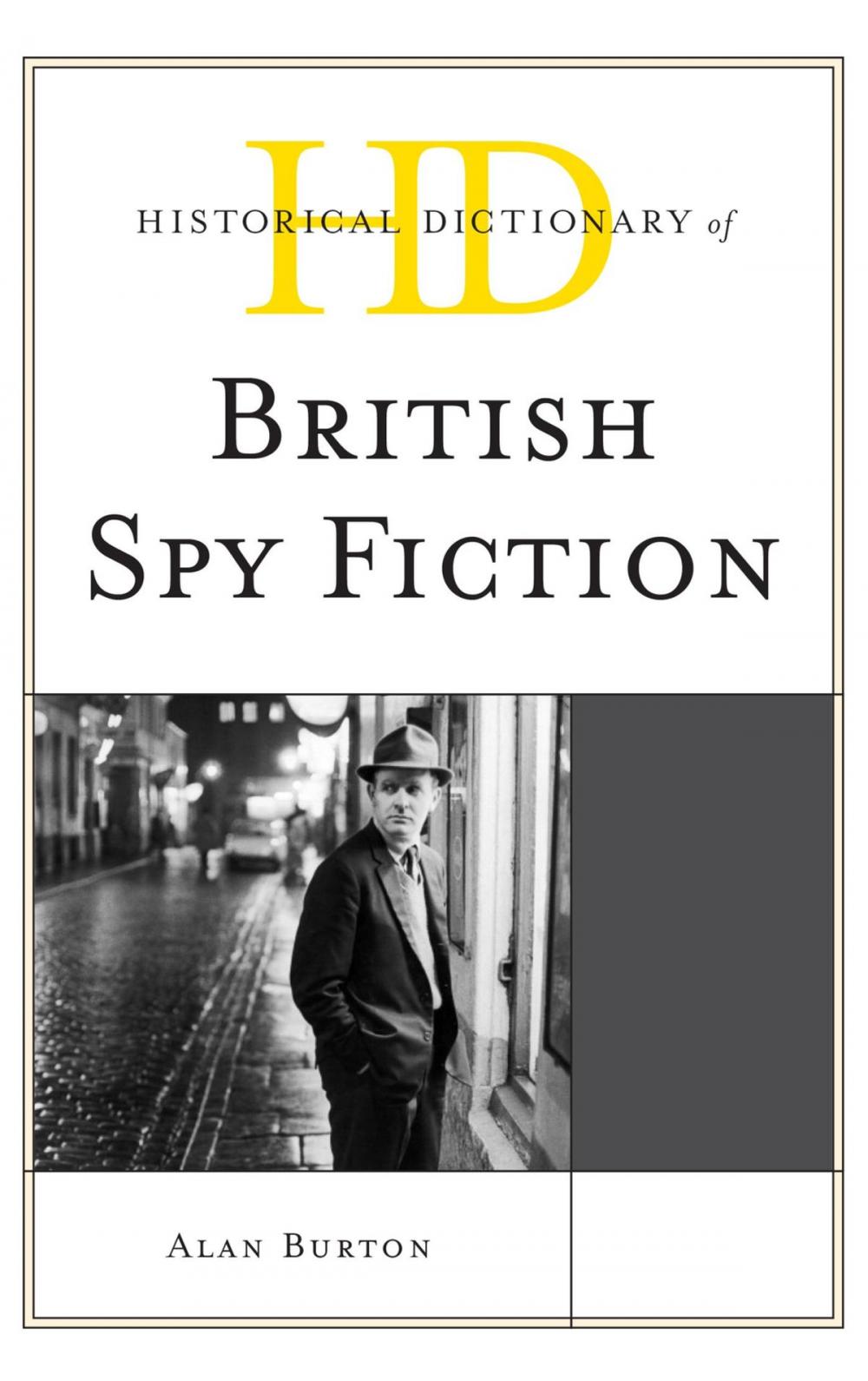 Big bigCover of Historical Dictionary of British Spy Fiction