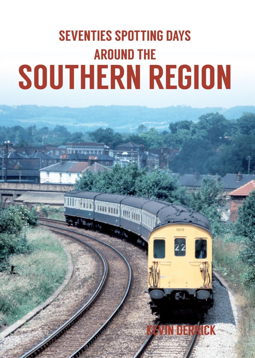Big bigCover of Seventies Spotting Days Around the Southern Region