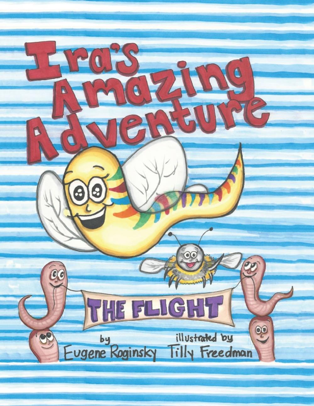 Big bigCover of Ira’s Amazing Adventure: The Flight