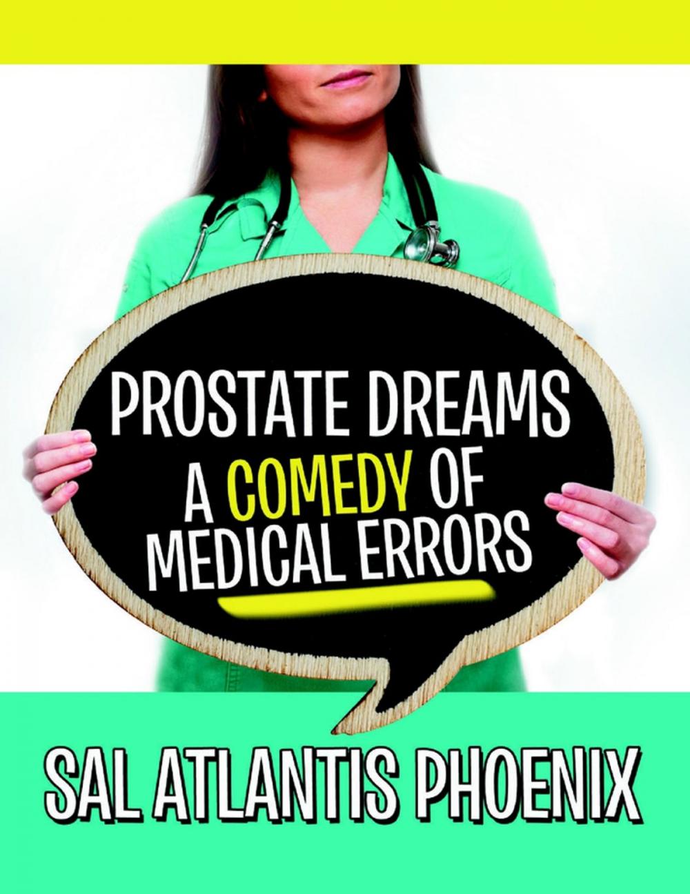 Big bigCover of Prostate Dreams a Comedy of Medical Errors