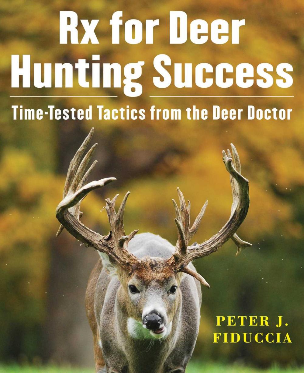 Big bigCover of Rx for Deer Hunting Success