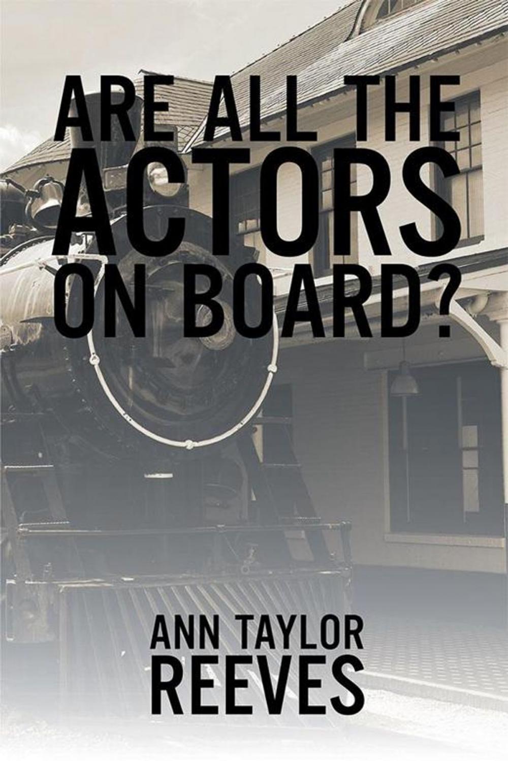 Big bigCover of Are All the Actors on Board?