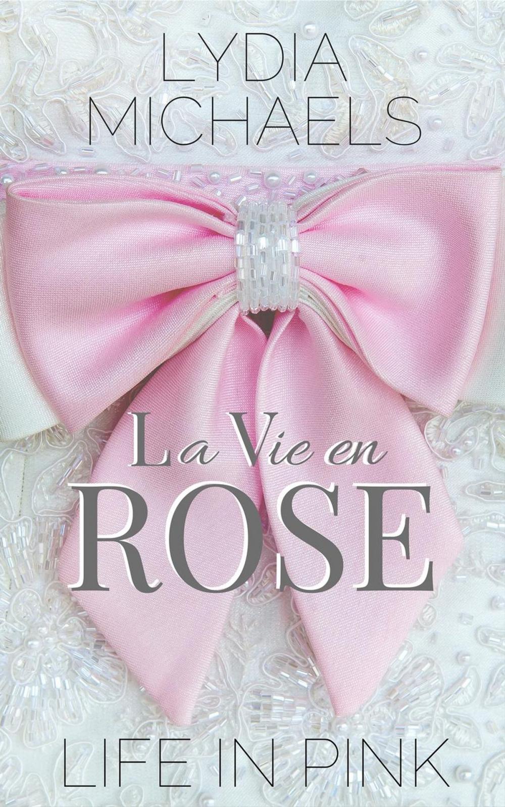 Big bigCover of La Vie en Rose {Life in Pink}