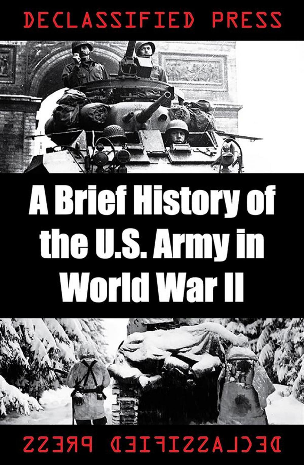 Big bigCover of A Brief History of the U.S. Army in World War II