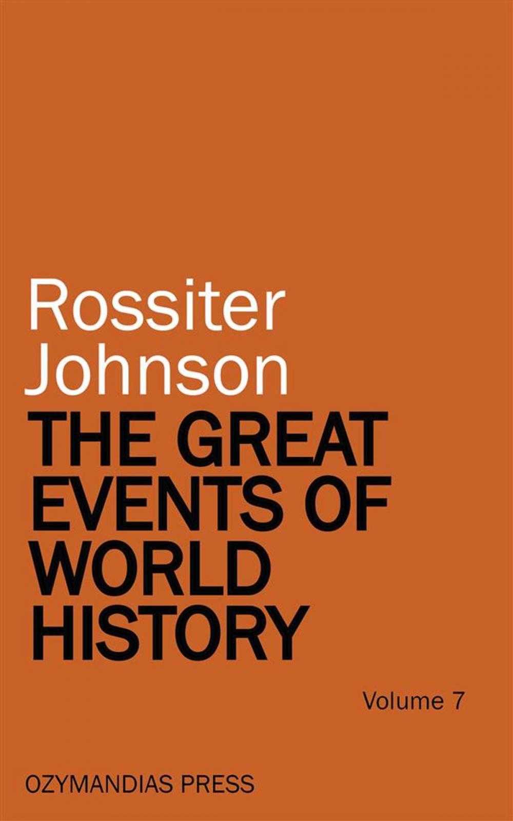 Big bigCover of The Great Events of World History - Volume 7