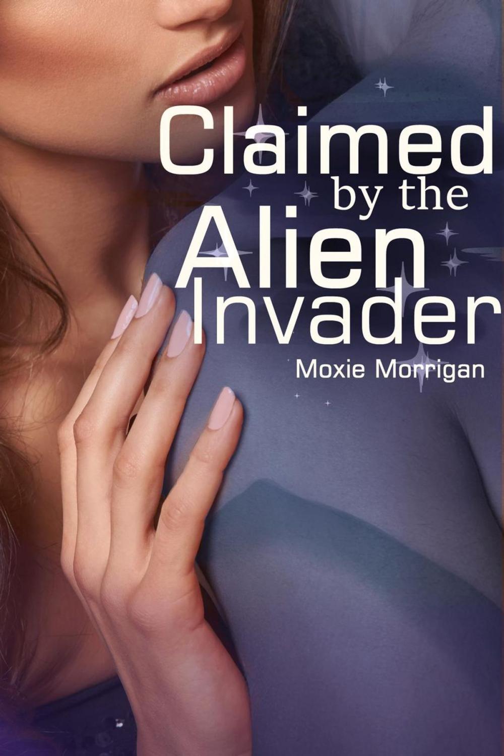 Big bigCover of Claimed by the Alien Invader