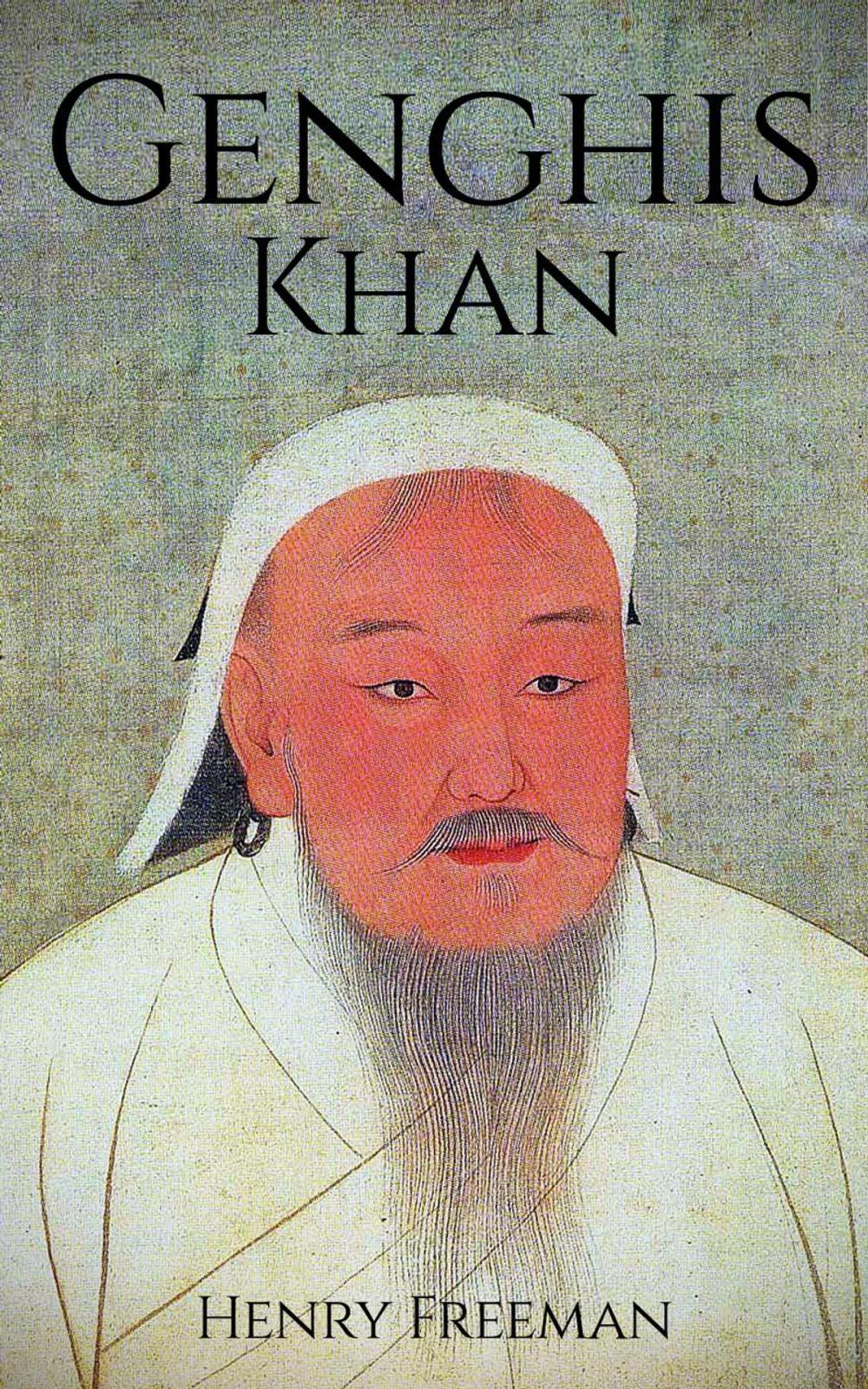 Big bigCover of Genghis Khan: A Life From Beginning to End