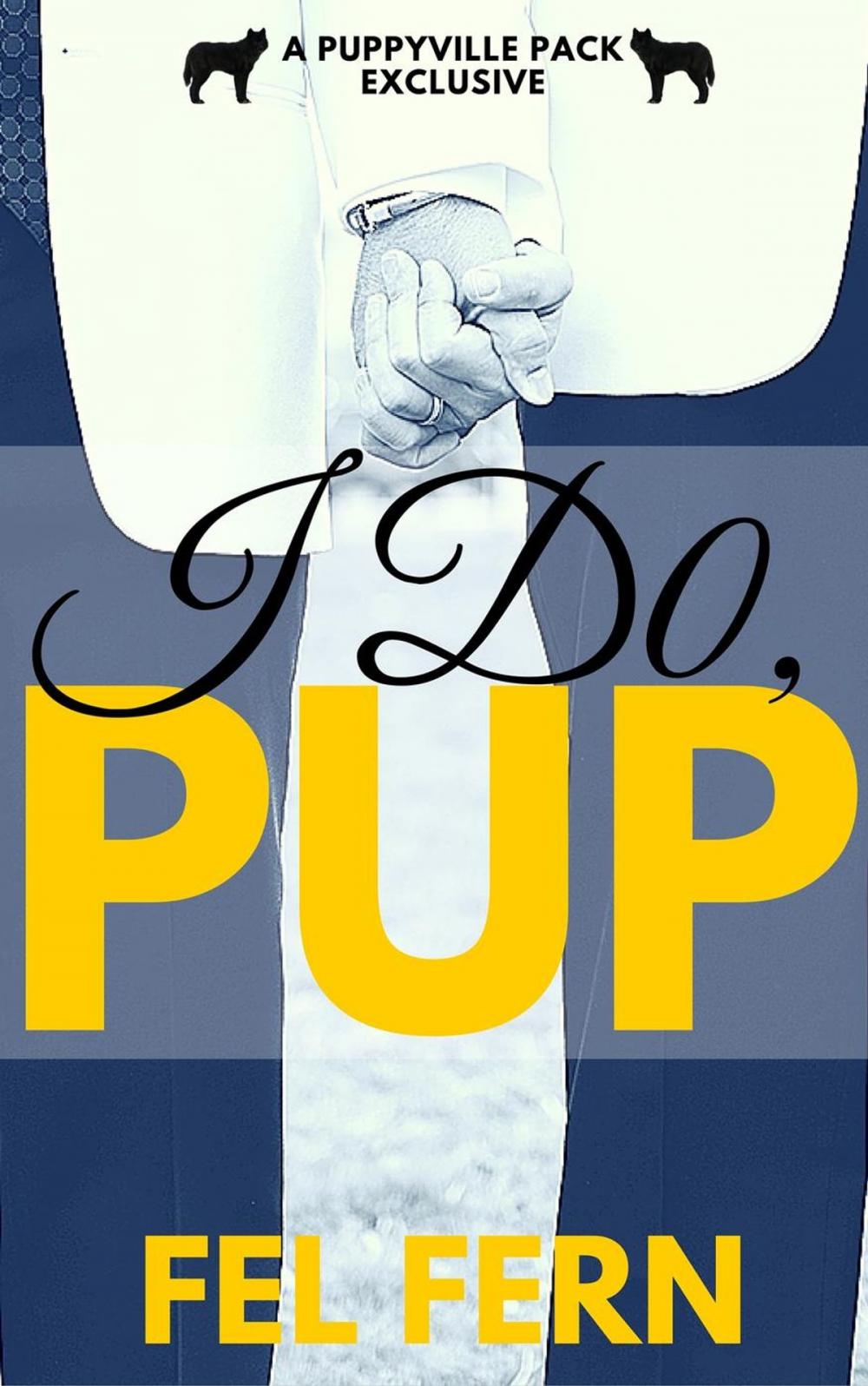 Big bigCover of I Do, Pup