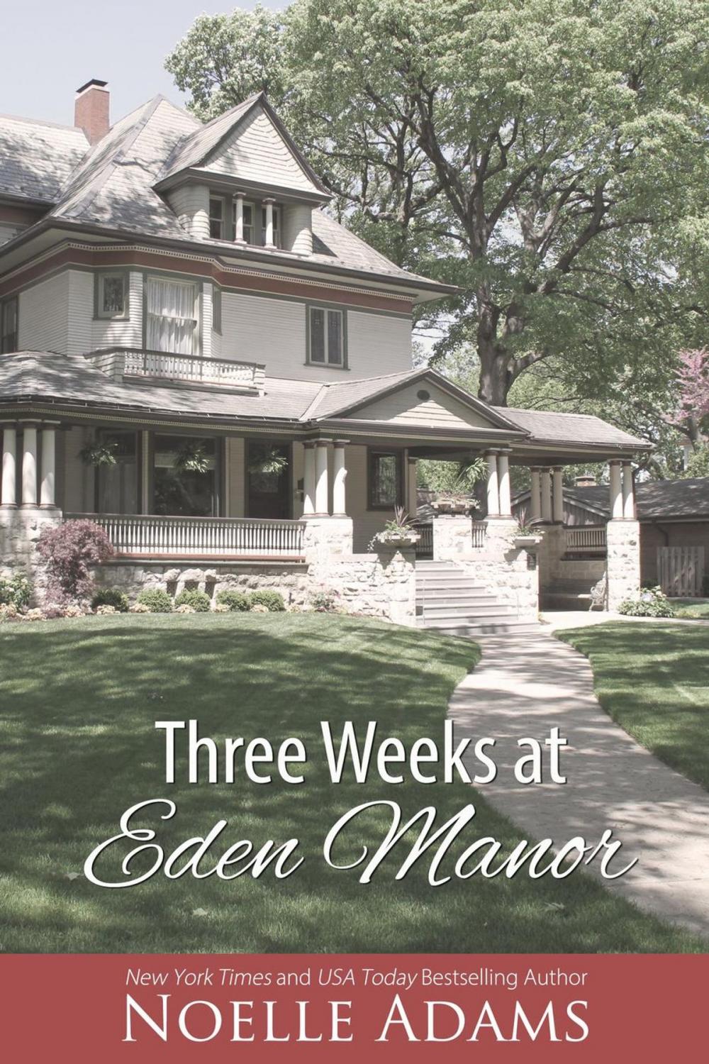 Big bigCover of Three Weeks at Eden Manor