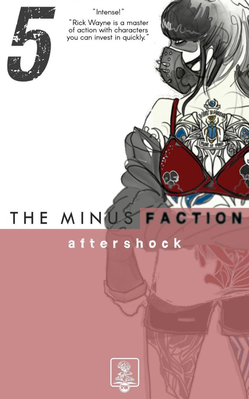 Big bigCover of The Minus Faction - Episode Five: Aftershock