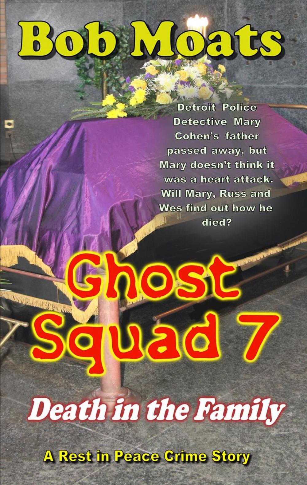 Big bigCover of Ghost Squad 7 - Death in the Family