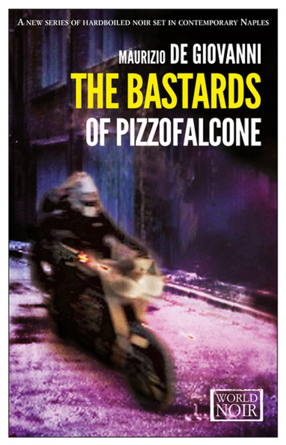 Big bigCover of The Bastards of Pizzofalcone