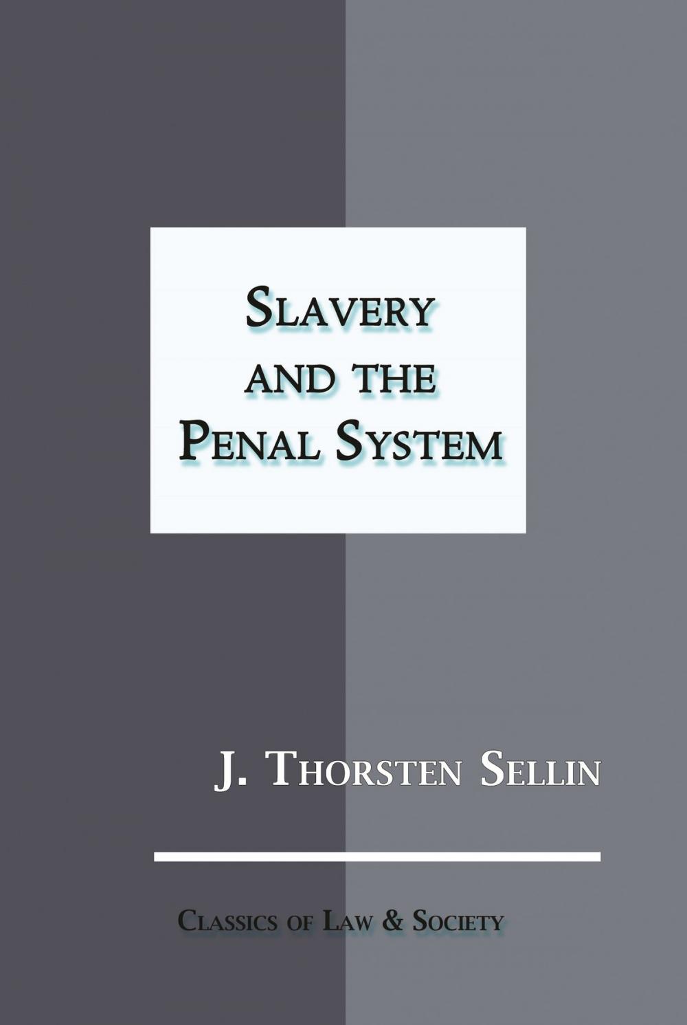 Big bigCover of Slavery and the Penal System