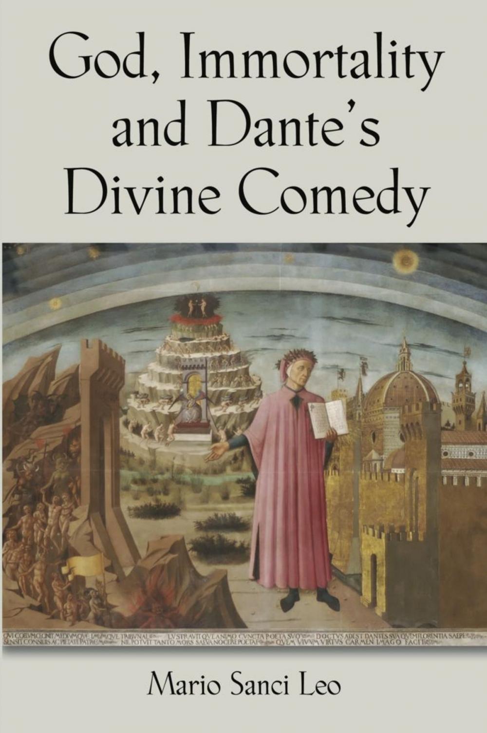 Big bigCover of God, Immortality and Dante’s Divine Comedy - A Search for the Meaning of Life