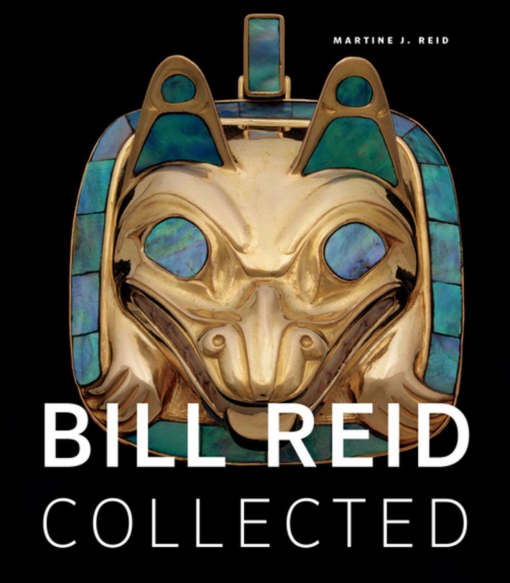 Big bigCover of Bill Reid Collected