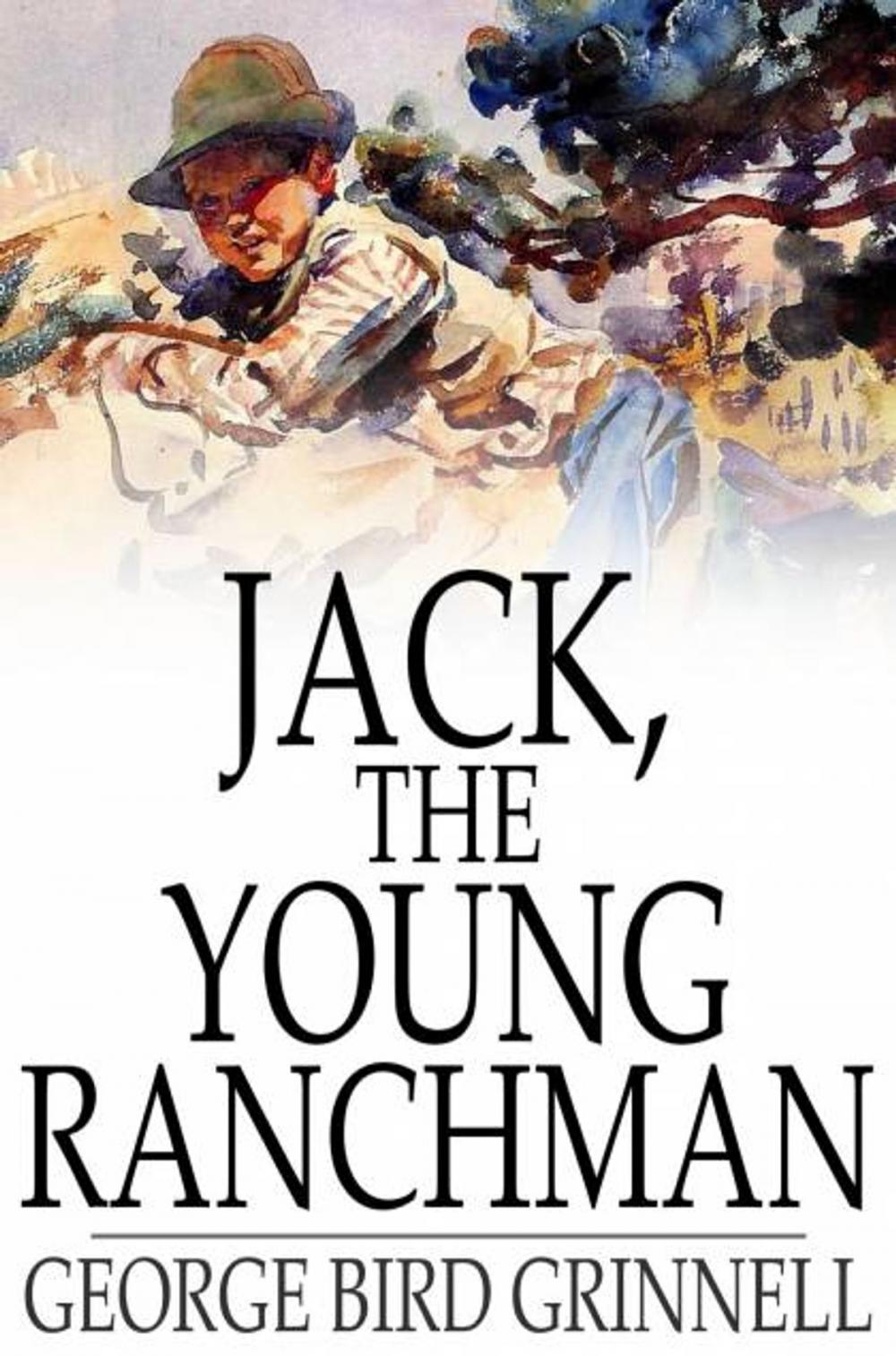 Big bigCover of Jack, the Young Ranchman