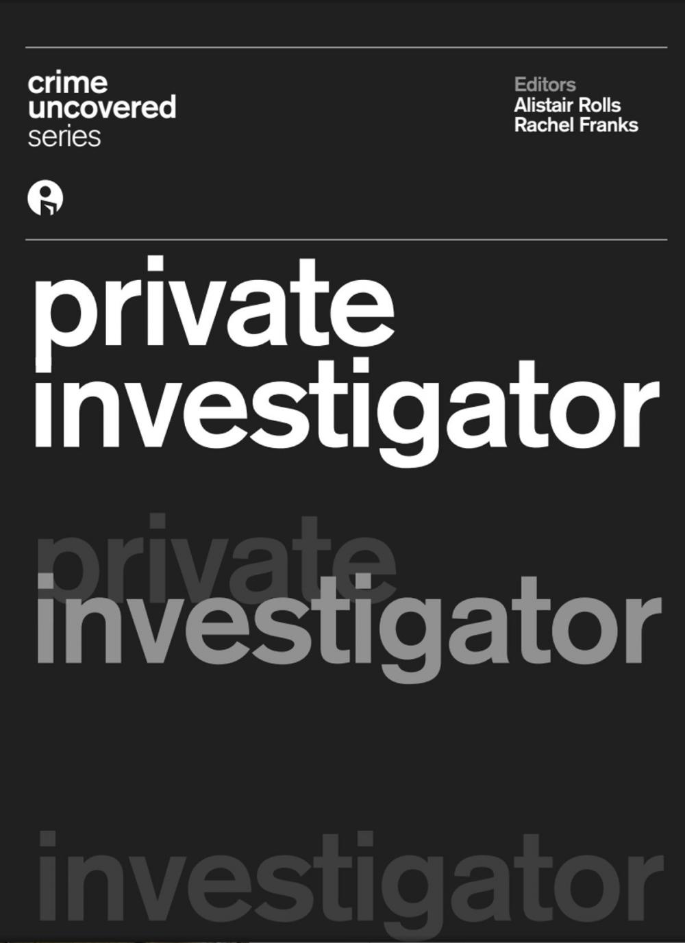 Big bigCover of Crime Uncovered: Private Investigator
