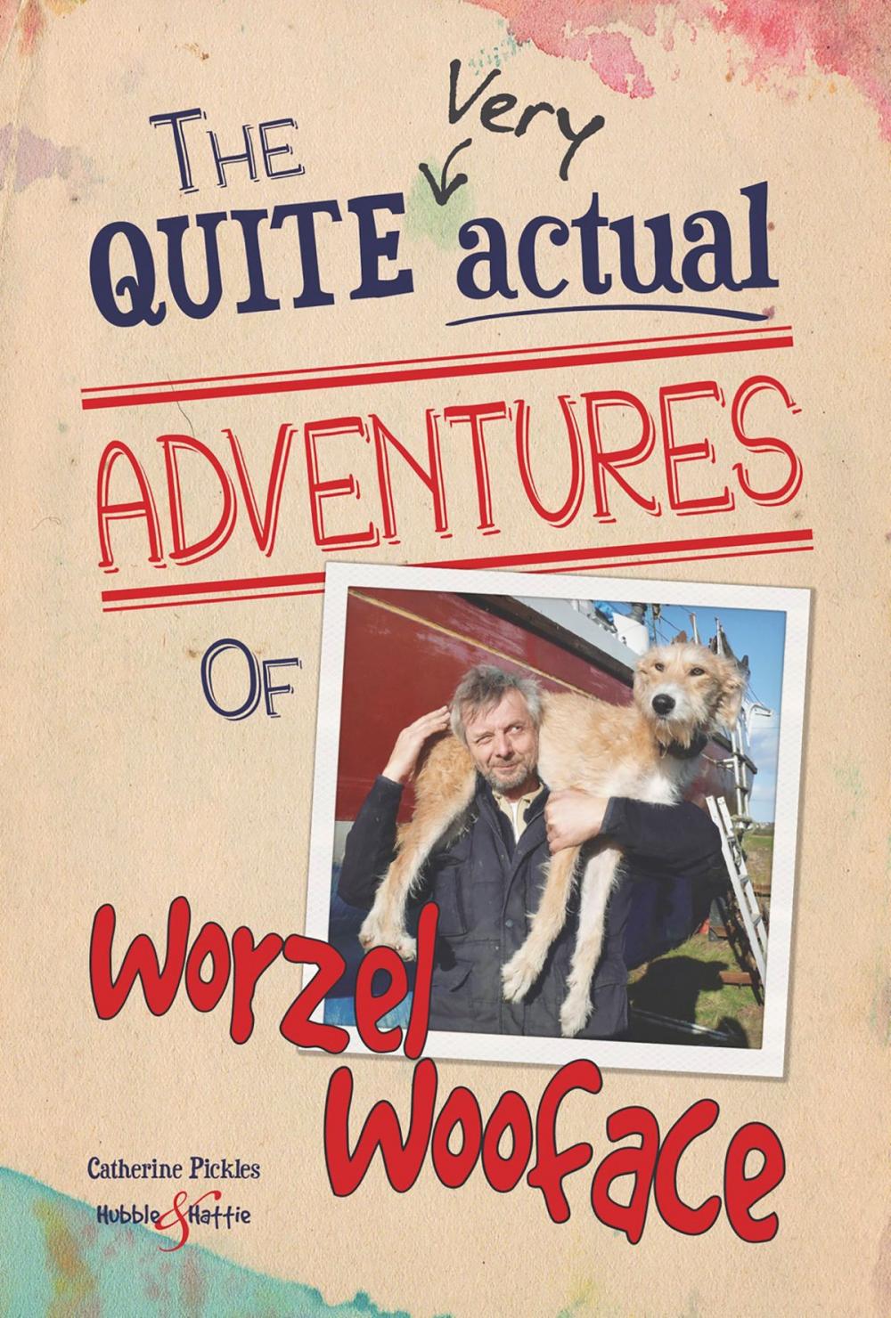 Big bigCover of The quite very actual adventures of Worzel Wooface