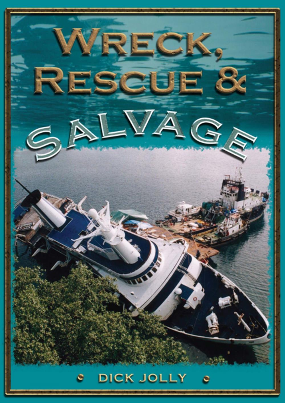 Big bigCover of Wreck, Rescue and Salvage