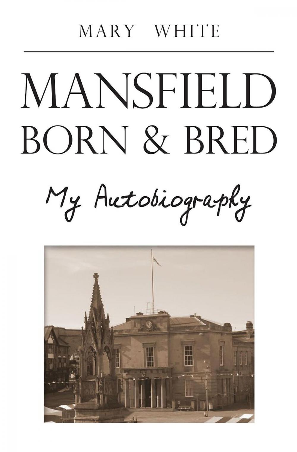 Big bigCover of Mansfield Born & Bred