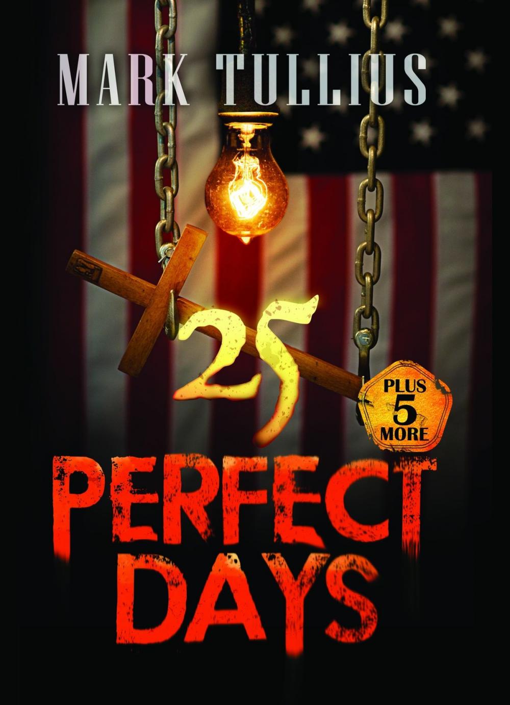 Big bigCover of 25 Perfect Days: Plus 5 More