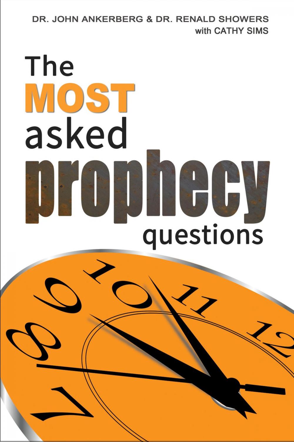 Big bigCover of The Most Asked Prophecy Questions